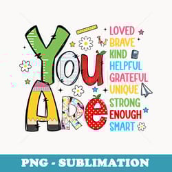 you are teacher back to school first day of school teacher - high-resolution png sublimation file