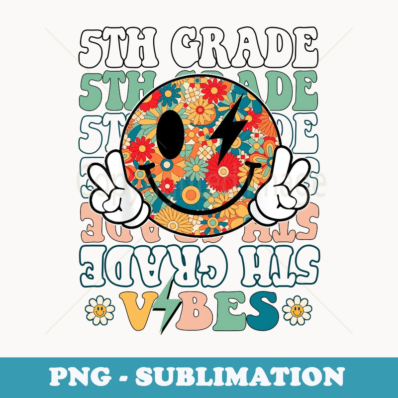 Groovy 5th Grade Vibes Smile Face Back To School Girls - Sublimation PNG File