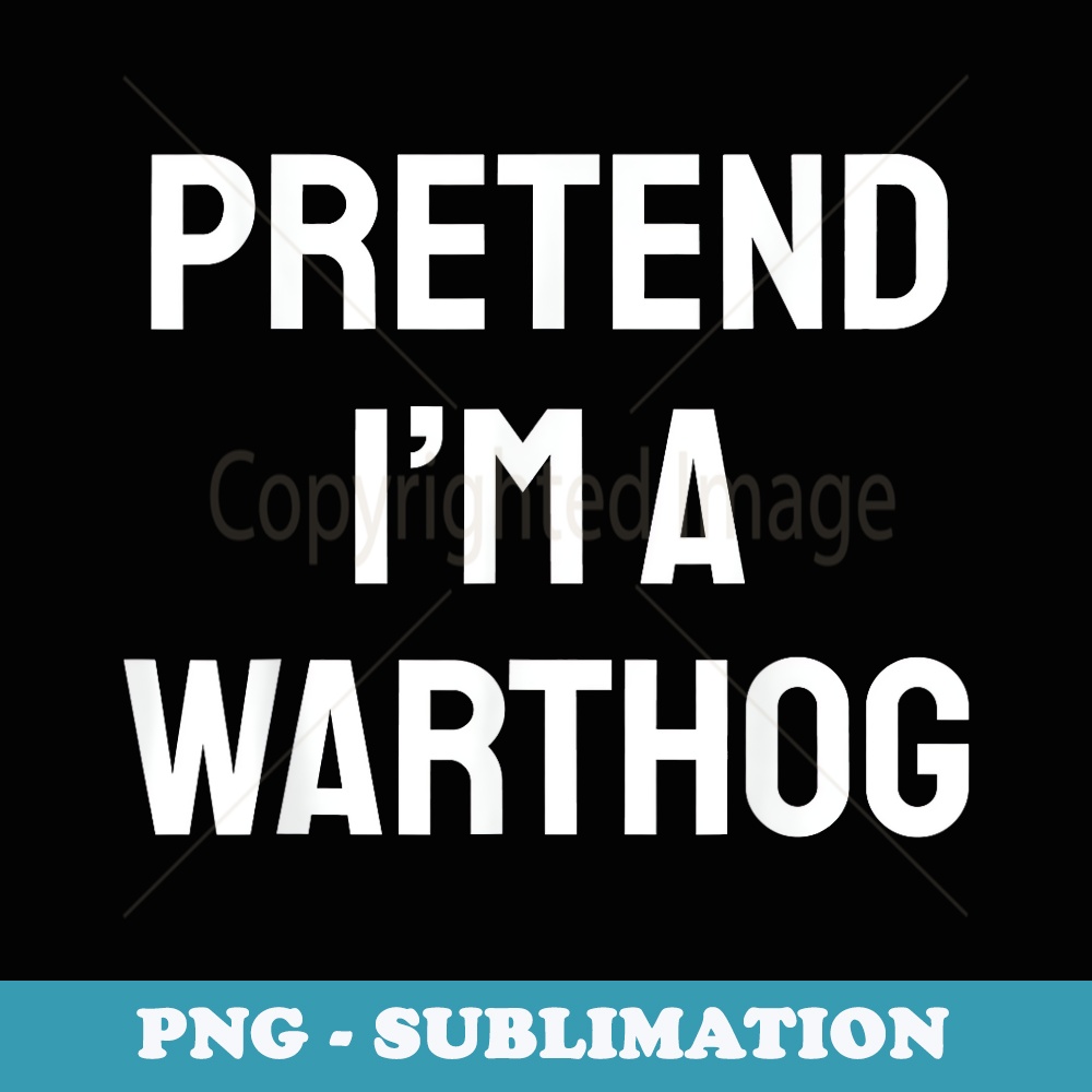 Pretend Im A Warthog Costume Party Funny Halloween Warthog - Vintage Sublimation PNG Download