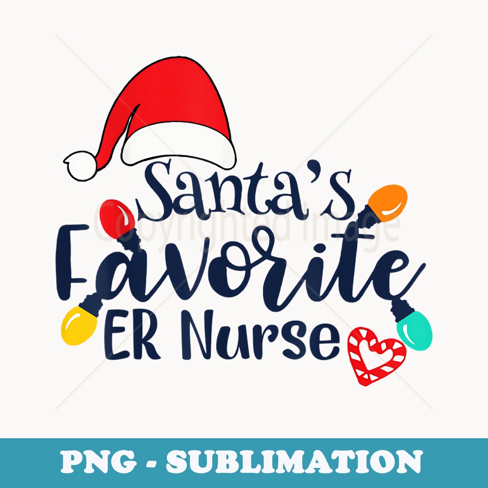 Santas Favorite ER Nurse Costume Christmas - Sublimation PNG File