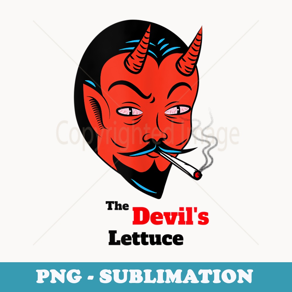 The Devils Lettuce Weed Halloween Stoner 420 Smoking Satan - Trendy Sublimation Digital Download