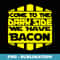 Funny Nerdy Come to the Dark Side We Have Bacon Sci-Fi Geek - Instant Sublimation Digital Download