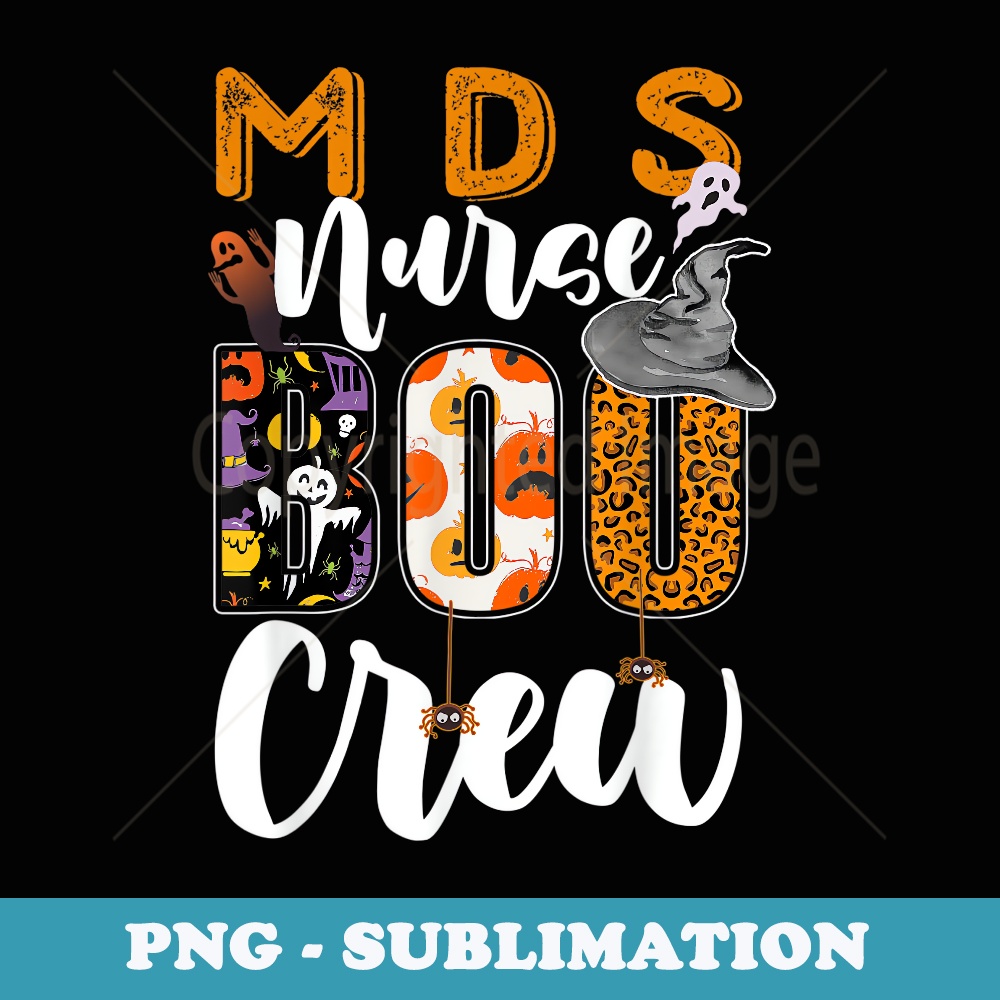 MDS Nurse Boo Crew Halloween Matching - Digital Sublimation Download File