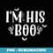Im His Boo Halloween Matching Couples Costume - PNG Transparent Sublimation Design