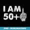 Im 51 Years Old Funny Skeleton Middle Finger 51st Birthday - Instant Sublimation Digital Download