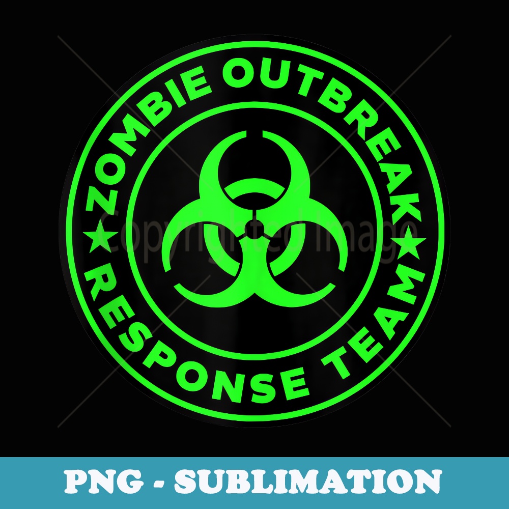 Zombie Outbreak Response Team funny Zombie Apocalypse - PNG Transparent Sublimation Design