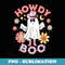 Howdy Boo funny ghost pink boots womens western halloween - Sublimation PNG File