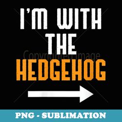 s im with the hedgehog costume funny halloween couple - premium sublimation digital download