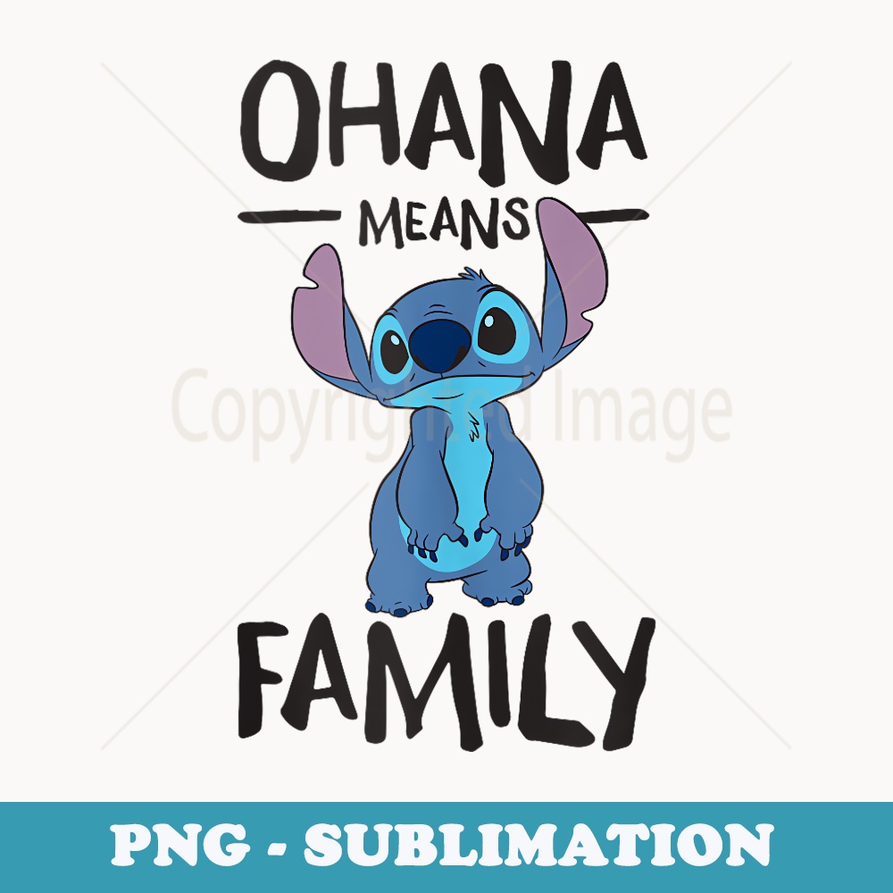 Lilo & Stitch - Ohana Means Family - High-Resolution PNG Sublimation File