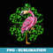 Flamingo Bird Lover Flamingo St Patricks Day - Elegant Sublimation PNG Download