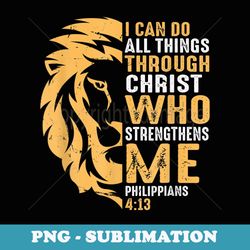 christian i can do all things-through-christ-lion-faith - stylish sublimation digital download