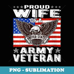 s proud wife of us army veteran patriotic military spouse - vintage sublimation png download