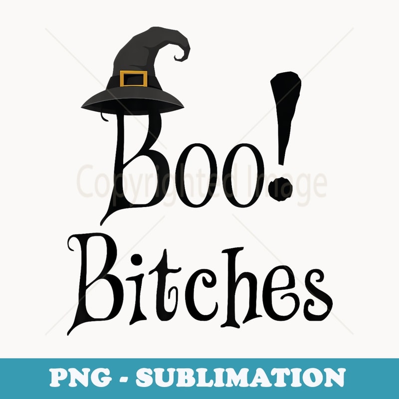 Boo Bitches Funny Halloween Witch Idea - Retro PNG Sublimation Digital Download