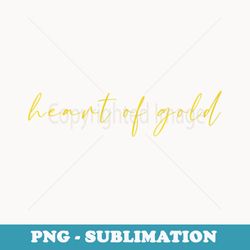 heart of gold - sublimation digital download