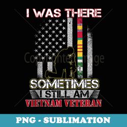 i was there sometimes i still am vietnam veteran flag - signature sublimation png file
