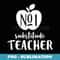 Number 1 Substitute Teacher - Instant PNG Sublimation Download
