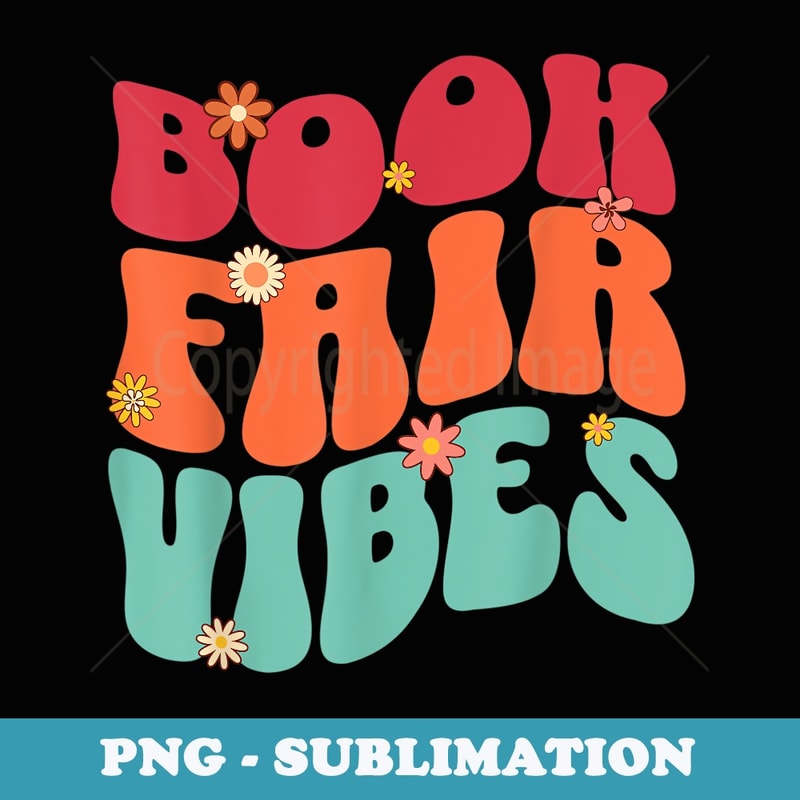Book Fair Vibe Groovy 70s Retro Reading School Librarian - Modern Sublimation PNG File
