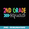 2nd Teacher Team s - Second Grade Squad - Sublimation Digital Download