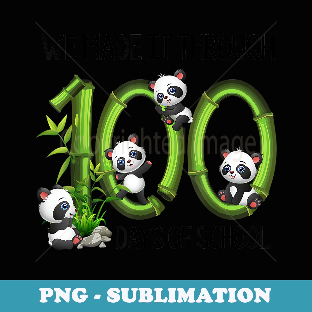 Cute Panda 100 Days Funny 100th Day Of School Teacher - PNG Transparent Sublimation File