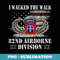 I Walked The Walk 82nd Airborne Division T Veterans Day - Exclusive Sublimation Digital File