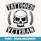 Tattooed Veteran Skull Artist Veterans Day Inked Dad Love - Signature Sublimation PNG File