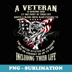 veteran- wrote a blank check - retro png sublimation digital download