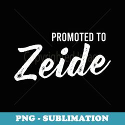 promoted to zeide - png sublimation digital download