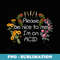 Please Be Nice To Me Im On ACID - Trendy Sublimation Digital Download