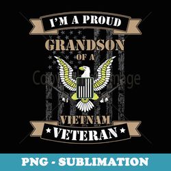 proud grandson of a vietnam veteran grandfather grandad - signature sublimation png file