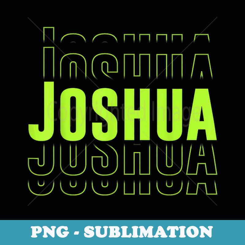 Joshua s Idea Retro First Name Vintage Joshua - Premium Sublimation Digital Download