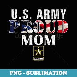 us proud army mom with american flag military veteran - trendy sublimation digital download