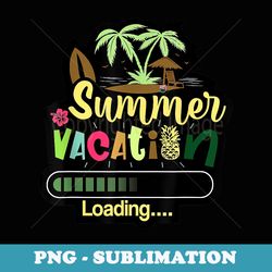 summer vacation teachers last day loading - premium png sublimation file