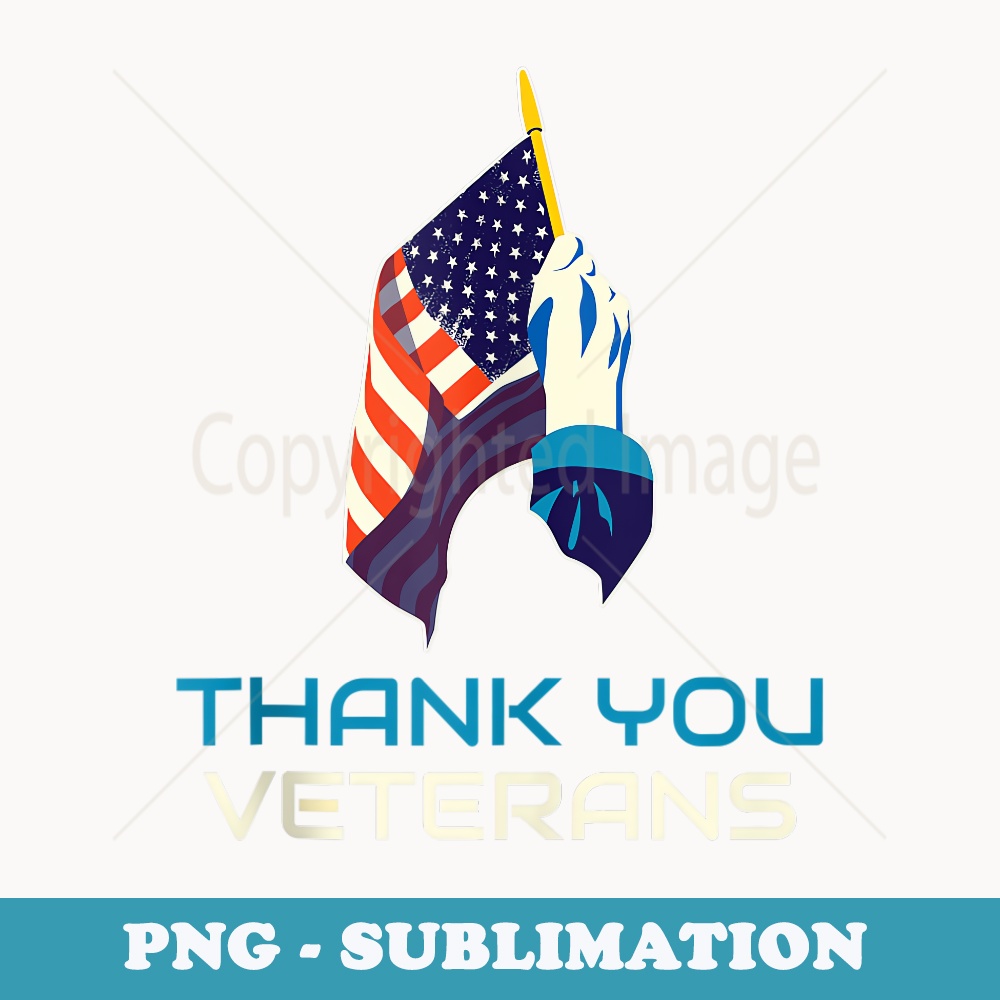 Thank You Veterns Proud Patriotic Civilian - High-Resolution PNG Sublimation File