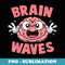 Funny Brain Waves Brainwaves Neuroscience Neurology Biology - Instant Sublimation Digital Download