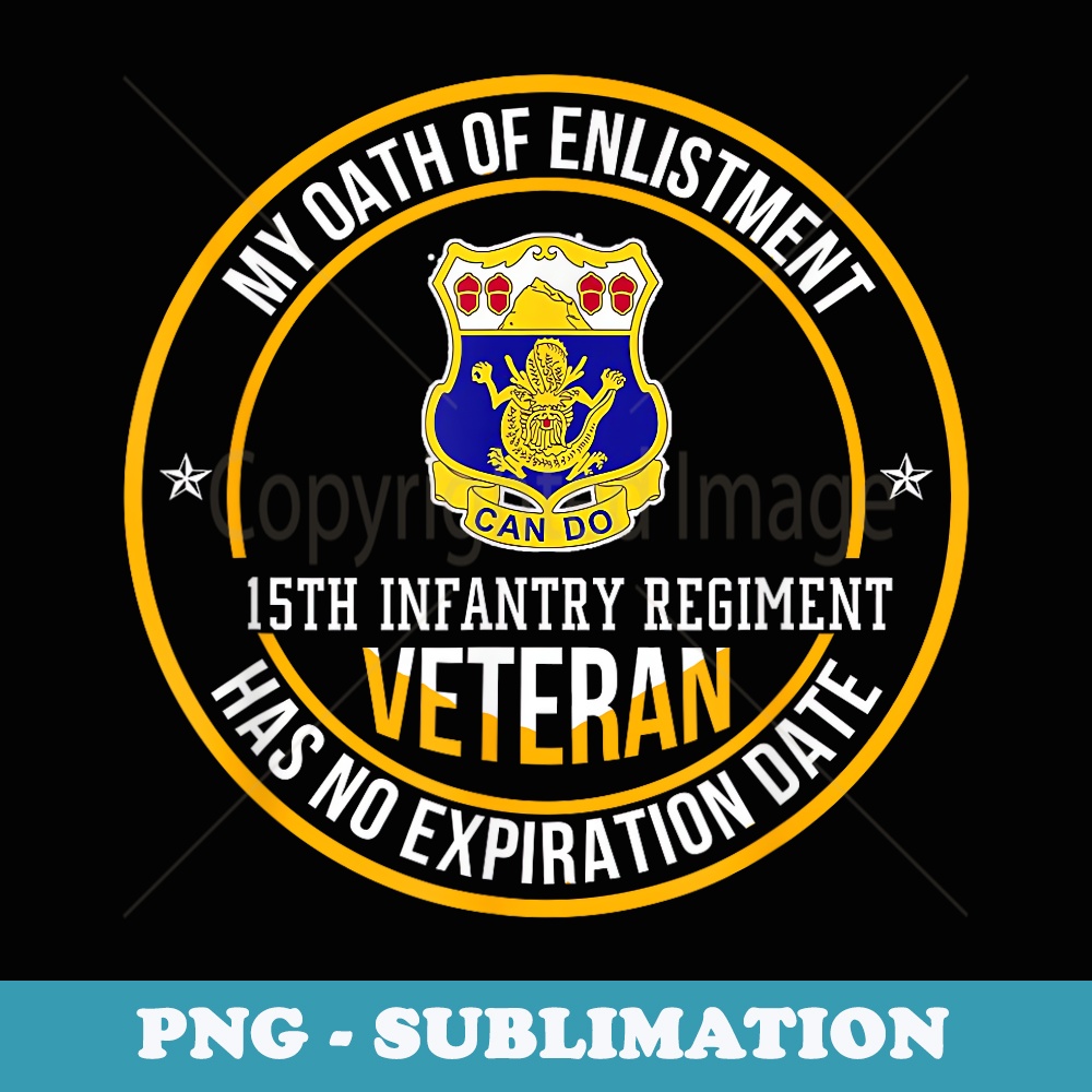 15th Infantry Regiment Veteran My Oath Of Enlistment Xmas - Aesthetic Sublimation Digital File