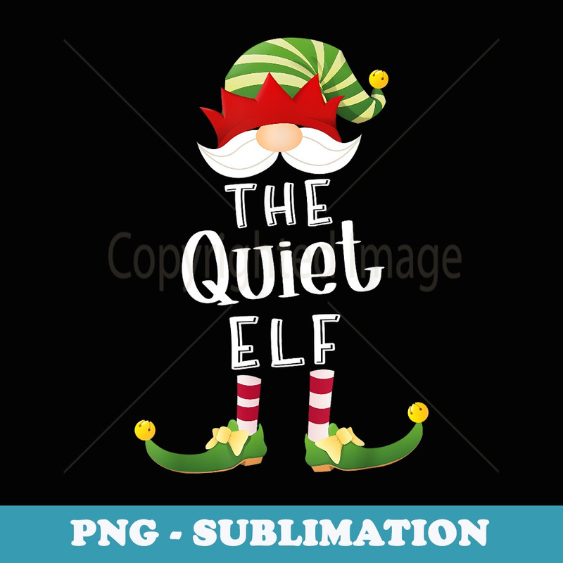 Quiet Elf Group Christmas Funny Pajama Party - Elegant Sublimation PNG Download