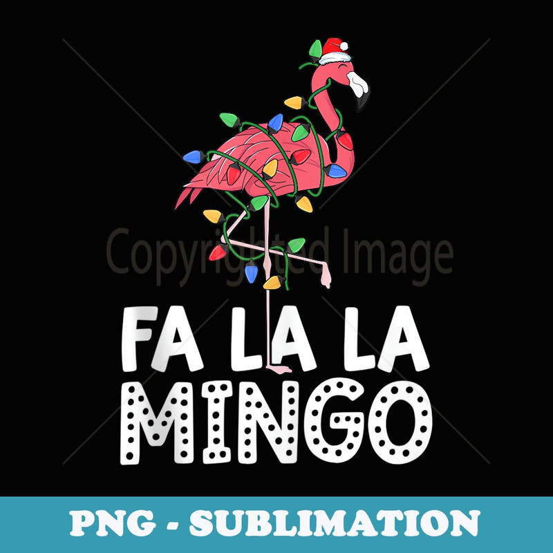 Fa La La Mingo Flamingo Christmas Tree Lights Tropical Xmas - Decorative Sublimation PNG File