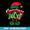 Funny Christmas in July Summer Elf Santa Xmas - PNG Transparent Sublimation Design