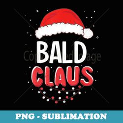 bald santa claus christmas matching costume - stylish sublimation digital download