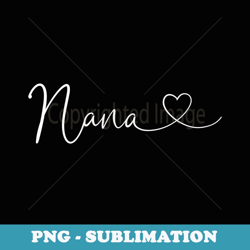 Nana For Grandma Christmas Mothers Day - Special Edition Sublimation PNG File