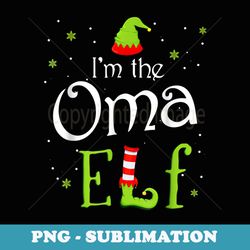 im the oma elf xmas matching christmas for family - sublimation digital download