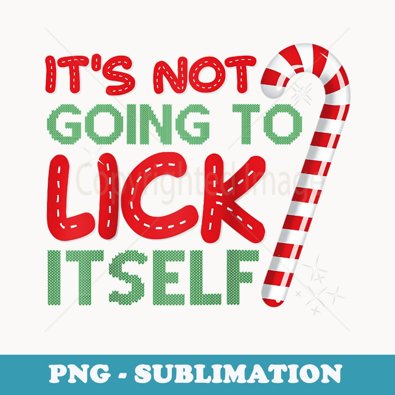 Its Not Going To Lick Itself Raglan Baseball - Digital Sublimation Download File