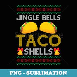 tacos - jingle bells taco shells - saying ugly christmas
