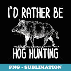 hog hunter boar hunting s outdoor funny s - vintage sublimation png download