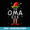 The OMA Elf Funny Grandma Xmas Groupe Matching Christmas - Unique Sublimation PNG Download