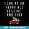 Look At Me Being All Festive And Shits Funny xmas - High-Resolution PNG Sublimation File