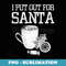 I Put Out For Santa Funny Christmas Cookie Xmas - PNG Transparent Sublimation Design