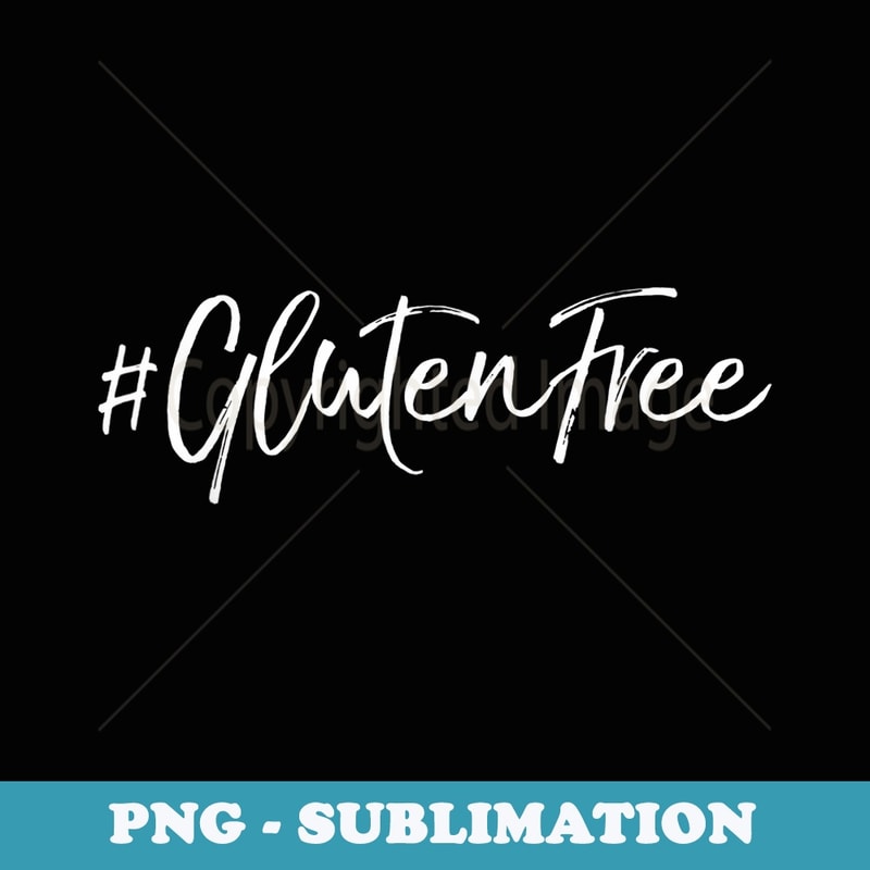 #Glutenfree Vintage Gluten Free GF Food - Artistic Sublimation Digital File