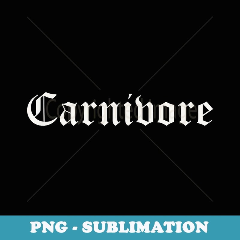 Carnivore Diet Meat Eater Food Zero-Carb Halloween - Vintage Sublimation PNG Download