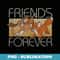 Disney The Fox and the Hound Friends Forever - PNG Transparent Sublimation Design